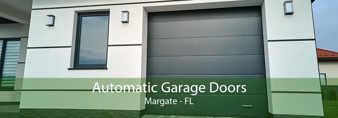 Automatic Garage Doors Margate - FL