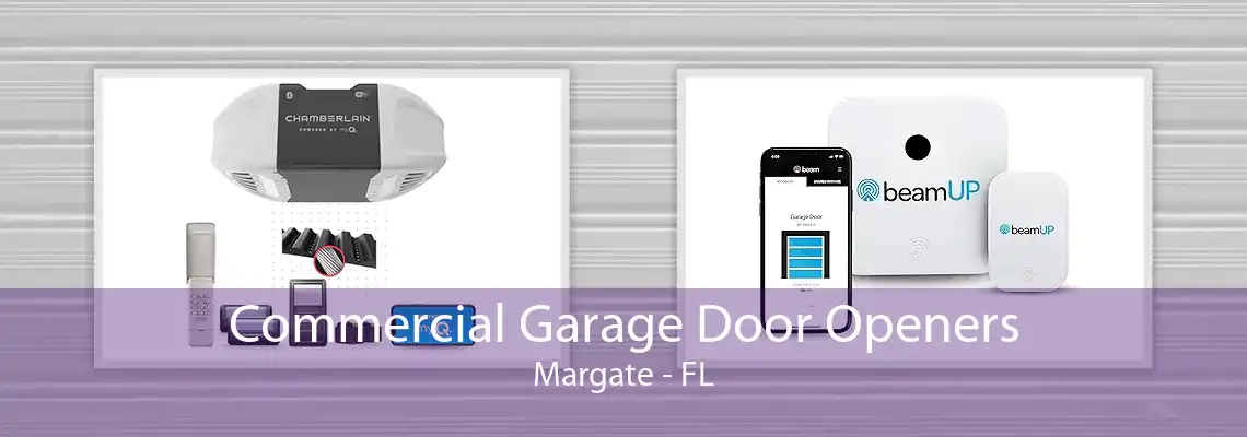 Commercial Garage Door Openers Margate - FL