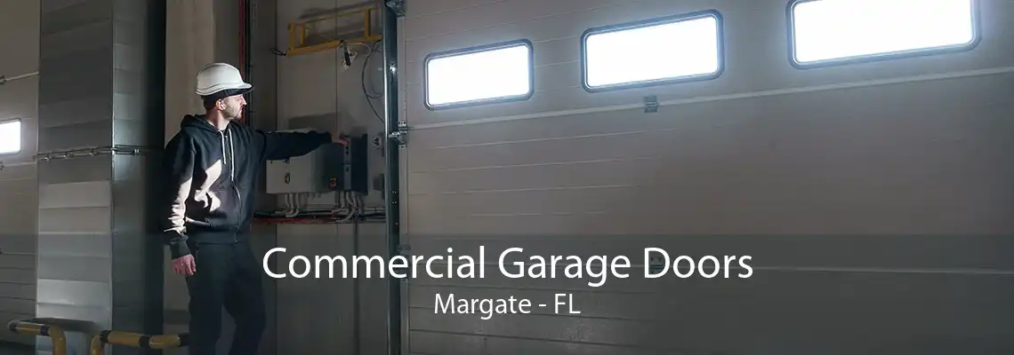 Commercial Garage Doors Margate - FL