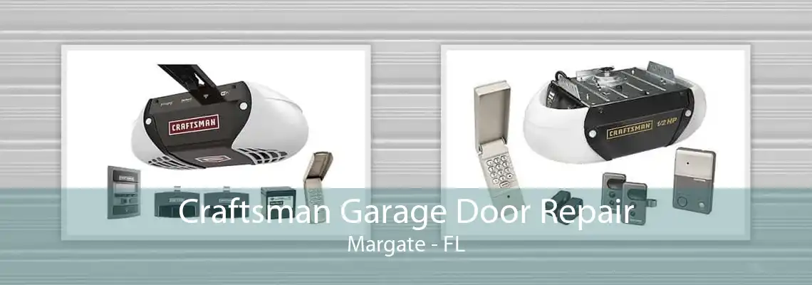 Craftsman Garage Door Repair Margate - FL
