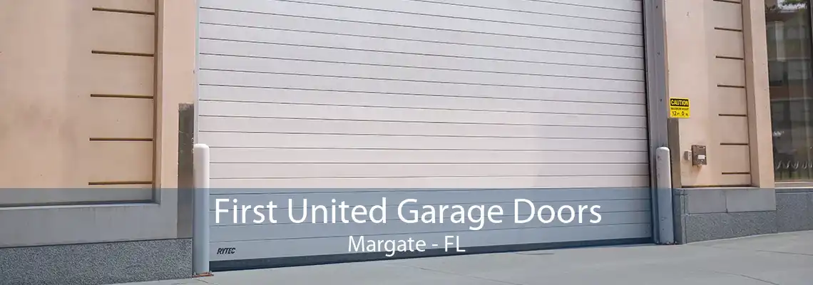 First United Garage Doors Margate - FL
