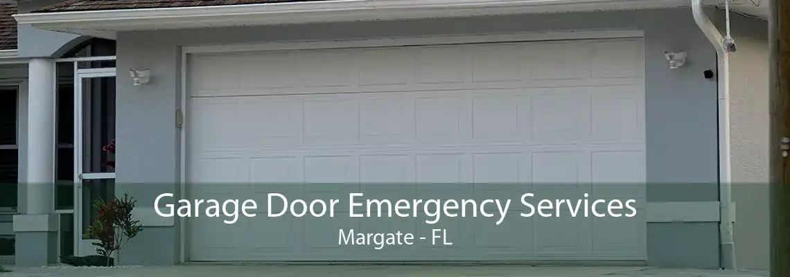 Garage Door Emergency Services Margate - FL