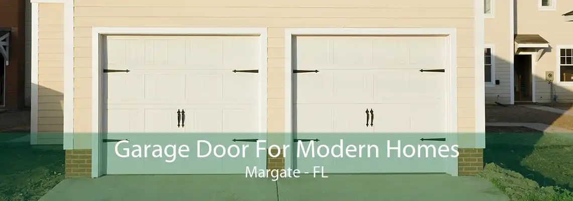 Garage Door For Modern Homes Margate - FL