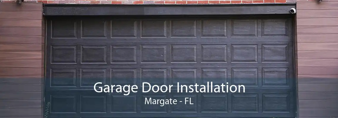 Garage Door Installation Margate - FL