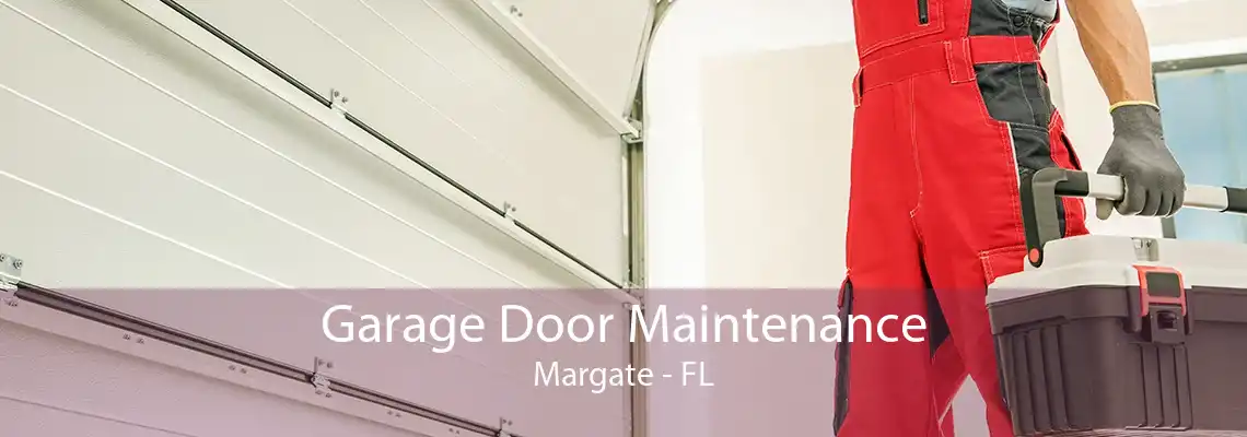 Garage Door Maintenance Margate - FL