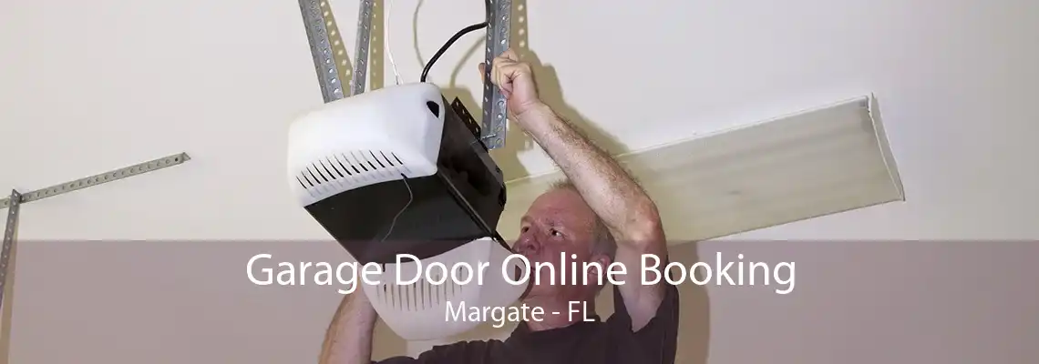 Garage Door Online Booking Margate - FL