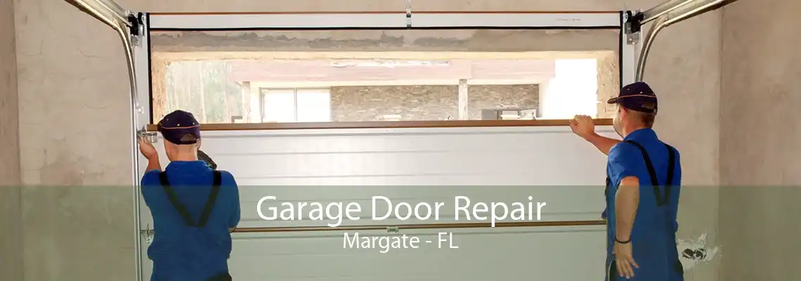 Garage Door Repair Margate - FL