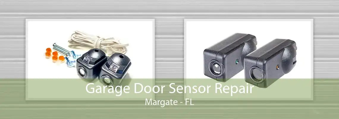 Garage Door Sensor Repair Margate - FL