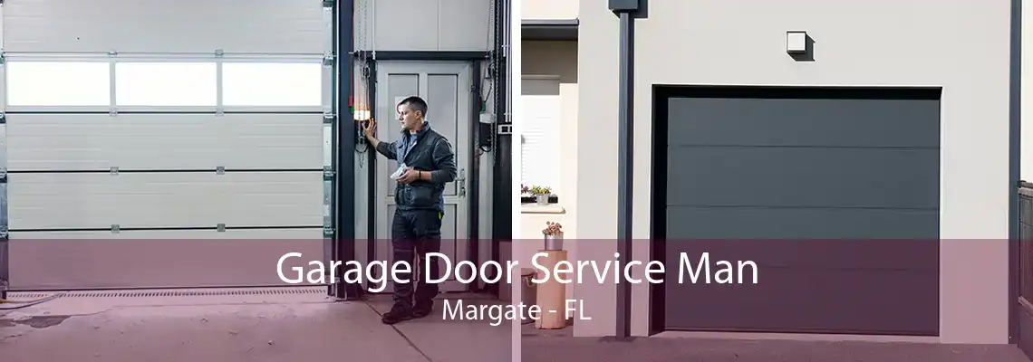 Garage Door Service Man Margate - FL