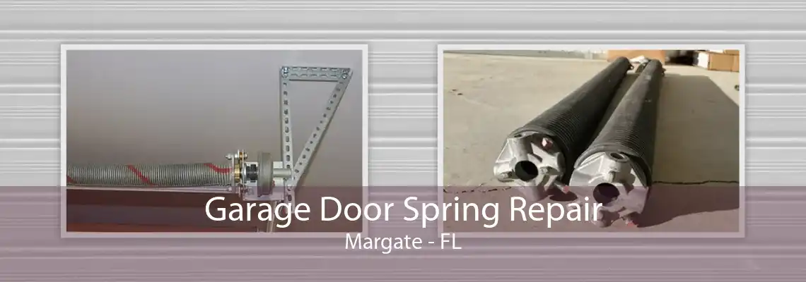 Garage Door Spring Repair Margate - FL