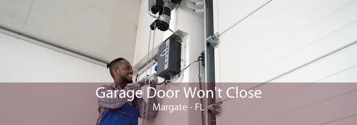 Garage Door Won't Close Margate - FL