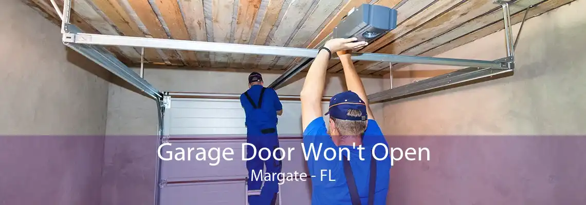 Garage Door Won't Open Margate - FL