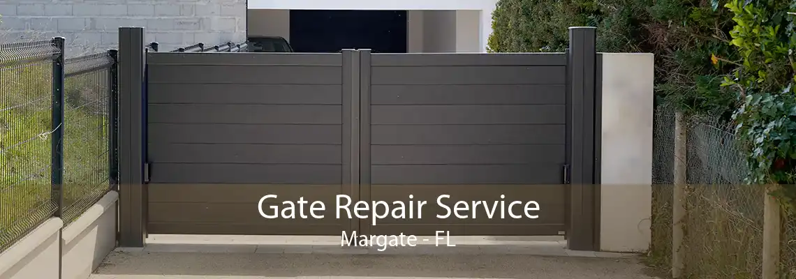 Gate Repair Service Margate - FL