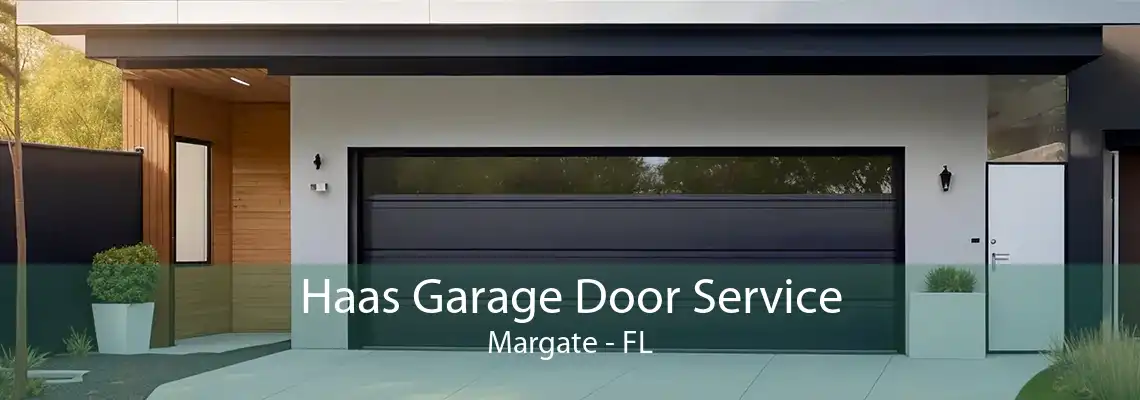 Haas Garage Door Service Margate - FL