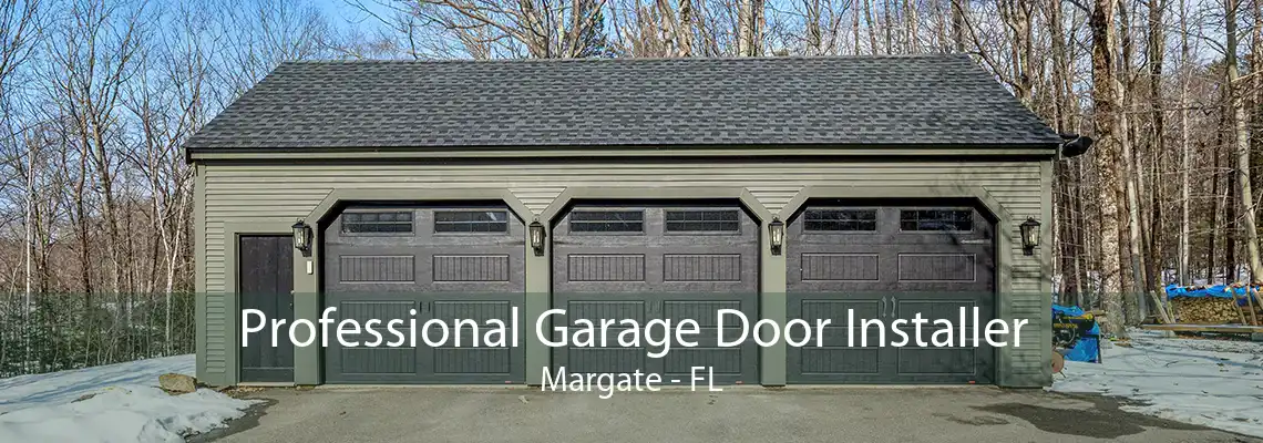 Professional Garage Door Installer Margate - FL