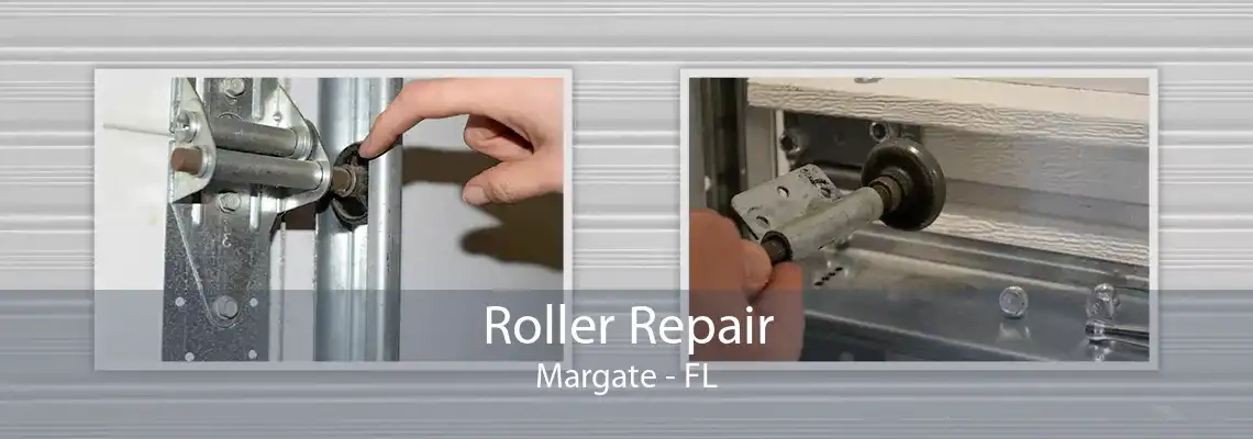 Roller Repair Margate - FL