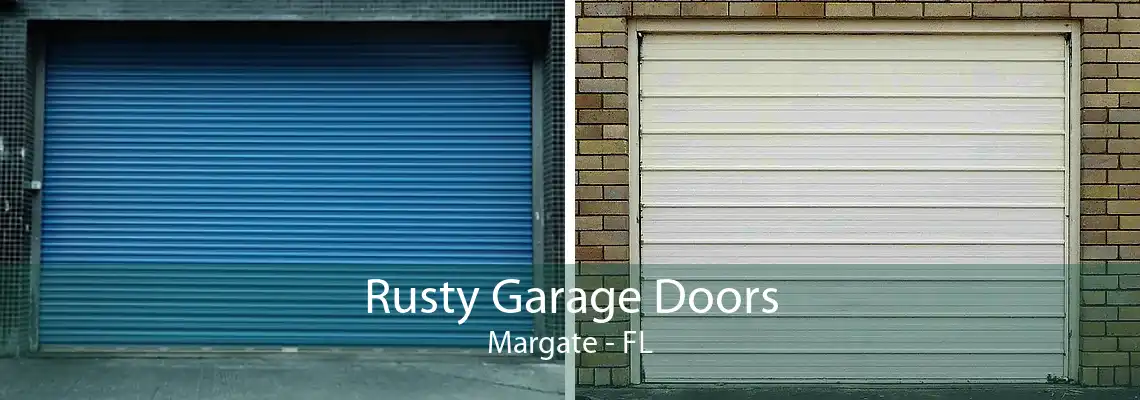 Rusty Garage Doors Margate - FL