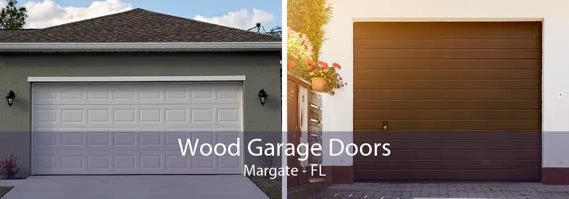 Wood Garage Doors Margate - FL